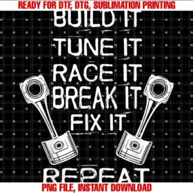 Cool Car Tuning Present Outfit for Car Loversbuild It Tune It Race It Break It Fix It Repeat Racing Car Tee