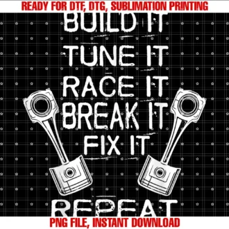 Cool Car Tuning Present Outfit for Car Loversbuild It Tune It Race It Break It Fix It Repeat Racing Car Tee