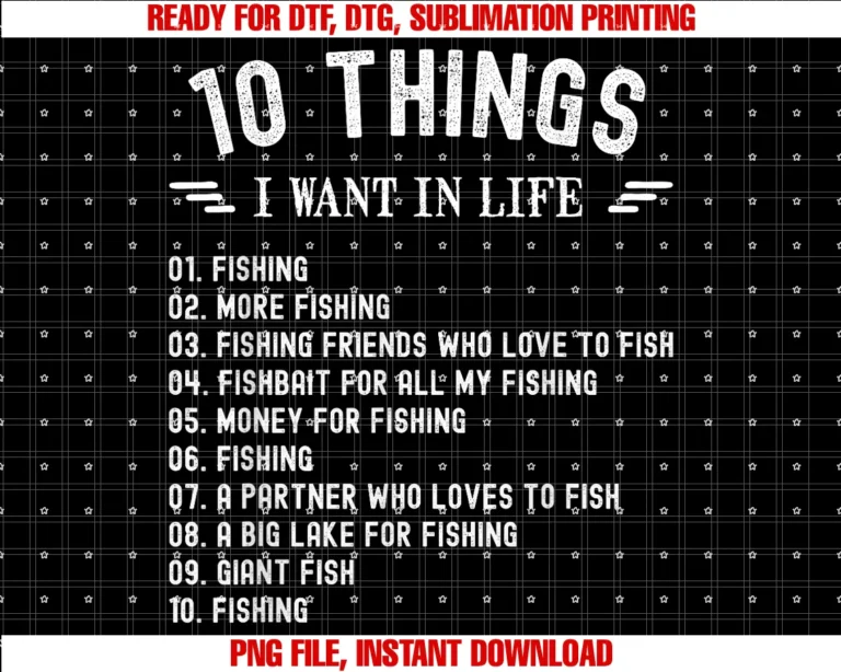 Cool Fishing Sportfishing Outdoor Sport Stufffishing 10 Things I Want in Life Funny Vintage Retro Lov Tee