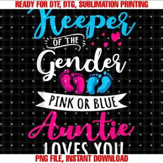 Cool Gender Reveal Aunt Apparelkeeper of the Gender Auntie Loves You Aunt Baby Announcement Tee