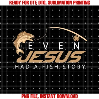 Cool Great Christian Fisherman Designseven Jesus Had a Fish Story Shirt Cute Love Fishing Gift Tee