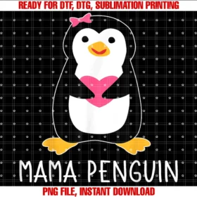 Cool Penguin Mama Apparelpenguin Mama Flightless Bird Lover Mothers Day Mommy Mom  PNG, Sublimation Design