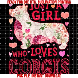 Corgi Du Clothingcorgi Just a Girl Who Loves Corgis Dog Flower Women Floral Tee
