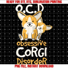 Corgi Life Apparelcute Funny Ocd Obsessive Corgi Disorder Dog Gift Tee