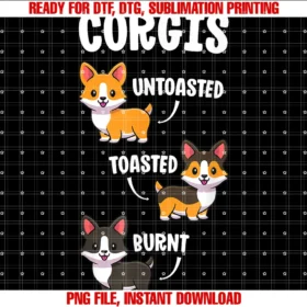 Corgis by Joy Hausfunny Dog Lovers Gift Untoasted Toasted Burnt Corgi Shirt Tee