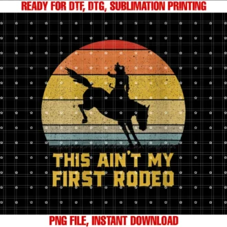 Country Cowgirl Cowboy Howdy Cowomens This Aint My First Rodeo Retro Horse Wrangler Mens Cowboy Tee