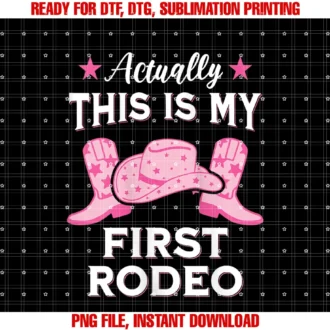 Country Western Actually This is My First Rodeowomens Funny Country Western Actually This is My First Rodeo Tee