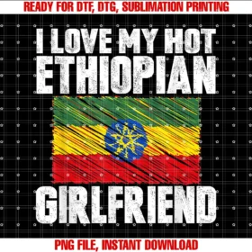 Crazy Cute Ethiopian Native Ethiopia Culture Pridei Love My Hot Ethiopian Girlfriend Anniversary Wedding Tee
