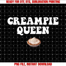 Creampie Queen Funny Creampie Loversdesign Tee