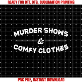 Crime Drama Enthusiasts Cozy Wear Loversmurder Shows and Comfy Clothes Tee