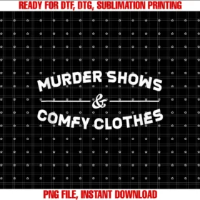 Crime Drama Enthusiasts Cozy Wear Loversmurder Shows and Comfy Clothes Tee