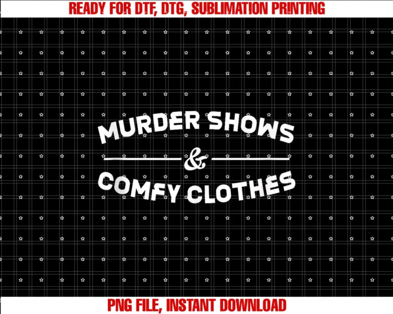 Crime Drama Enthusiasts Cozy Wear Loversmurder Shows and Comfy Clothes Tee
