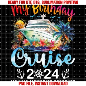 Cruise Birthday Family Cruise 2024 Vacation Dressmy Birthday Cruise 2024 Summer Vacation Trip Cruise Birthday Tee