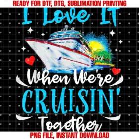 Cruise Couples Loversi Love It When Were Cruisin Together Cruise Couples Lovers Tee