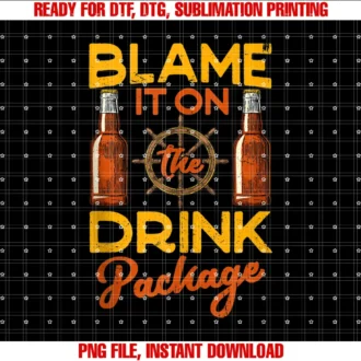 Cruise Party Timeblame It on the Drink Package Funny Cruise Tee