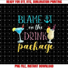 Cruise Party Timefunny Cruise Blame It on the Drink Package Tee