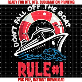 Cruise Rule Number Rule 1 Dont Fall Off the Boatcaptain Tee