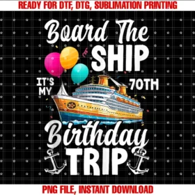 Cruise Ship Vacation Birthday Trip Party Apparelboard the Ship Its My 70th Birthday Trip Cruise Birthday Tee