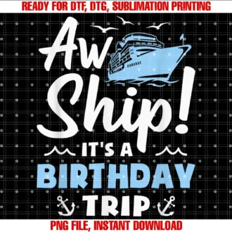 Cruise Ship Vacation Giftsaw Ship Its a Birthday Trip Cruise Vacation Tee