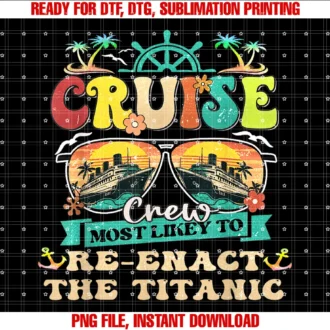 Cruise Squad 2023 Giftscruise Crew Most Likely to Re Enact the Titanic Vacation Tee