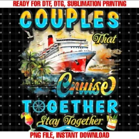 Cruise Together Stay Together Couples Cruisingcouples That Cruise Together Stay Together Couples Cruising Tee