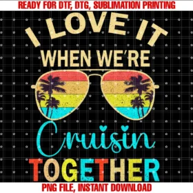 Cruise Trip Friends Buddies Vacation Cruisingcruise Trip Vacation I Love It When Were Cruising Together Tee