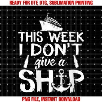 Cruise by Alflo Teeswomens This Week I Dont Give a Ship Cruise Squad Summer Vacation Tee