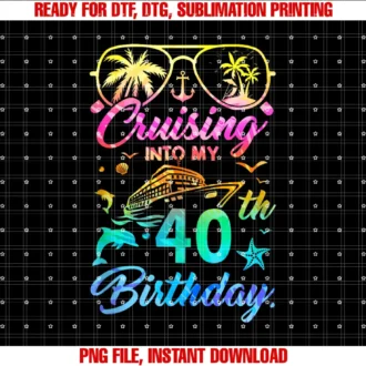 Cruising Into My 40th Birthday Party40 Years Old Cruise Tee
