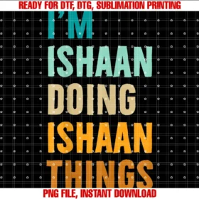 Custom Funny Ishaan Designishaan Personalized Name Birthday Gift Idea Tee