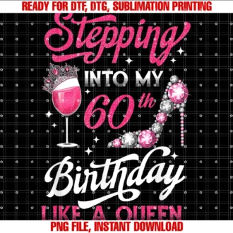 Cute Bday Gifts for Women 60 Years Old Birthdaystepping Into My 60th Birthday Like a Queen Pink Wine Glass Tee