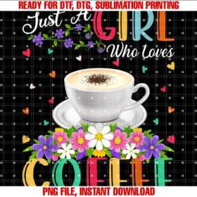 Cute Flower Coffee Girls Giftscoffee Lover Just a Girl Who Loves Coffee Tee