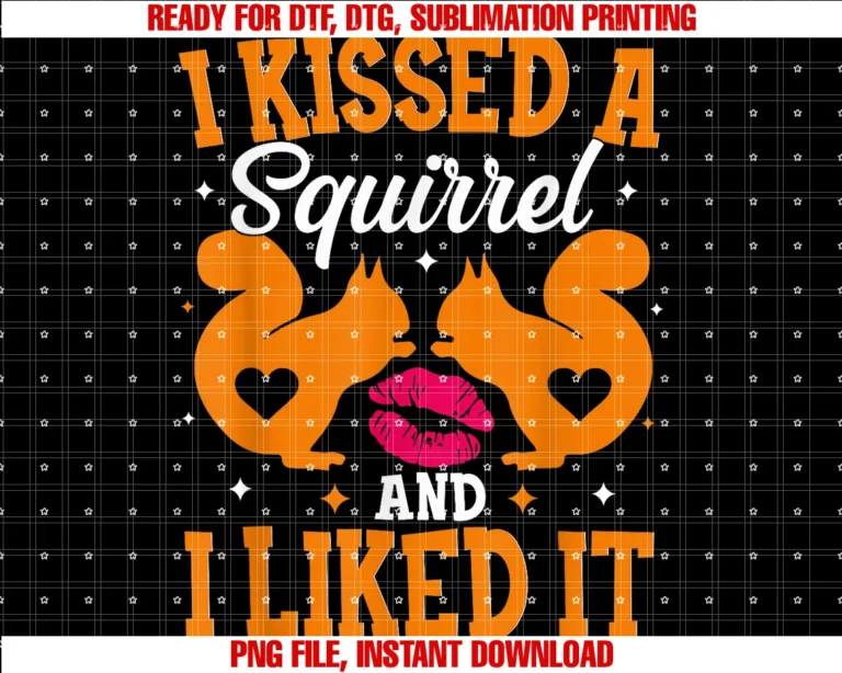 Cute Funny Squirrel Lovers Apparelsquirrel Lovers Gifts I Kissed a Squirrel I Liked It Funny Tee