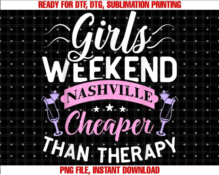 Cute Girls Weekend Gift Shirts Clothing Apparelgirls Weekend Nashville Cheaper Than Therapy Funny Tee Shirt Tee