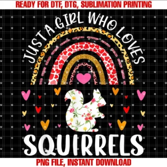 Cute Leopard Squirrels Lover Rainbowjust a Girl Who Loves Squirrels Rainbow Squirrel Lover Tee