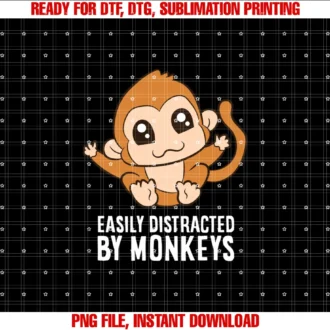 Cute Monkey Gifts and Teesmonkey Lover Easily Distracted by Monkeys Tee
