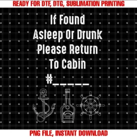 Cute Nautical Ship Lovers Vacation Boat Trip Artif Found Asleep or Drunk Please Return to Cabin Funny Cruise Tee