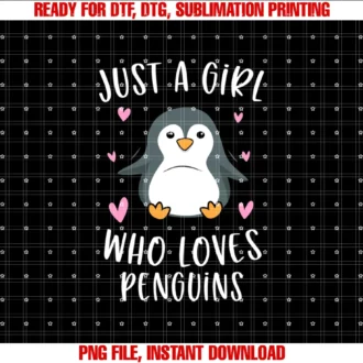 Cute Penguin Lover Clothing Gifts for Womenjust a Girl Who Loves Penguins Funny Penguin Gifts for Girls Tee
