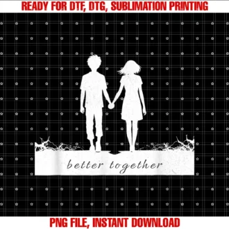 Cute Relationshipbetter Together Bf and Gf Holding Hands Tee
