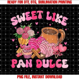 Cute Sweet Like Pan Dulce Mexican Bread Valentinessweet Like Pan Dulce Spanish Mexican Bread Valentines Day Tee