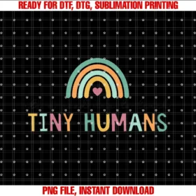Cute Teaching Apparel and Student Giftsits a Good Day to Teach Tiny Humans  PNG, Sublimation Design