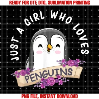Cute Penguin Lover Gift Ideas for Womenjust a Girl Who Loves Penguins Girls Penguin Lover Tee